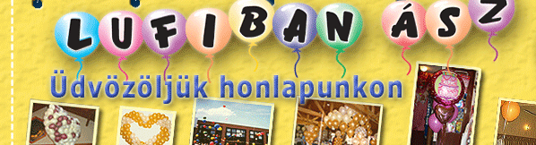 Lufi - Léggömb - Rendezvényszervezés - Dekoráció